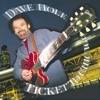 Dave Hole : Ticket to Chicago